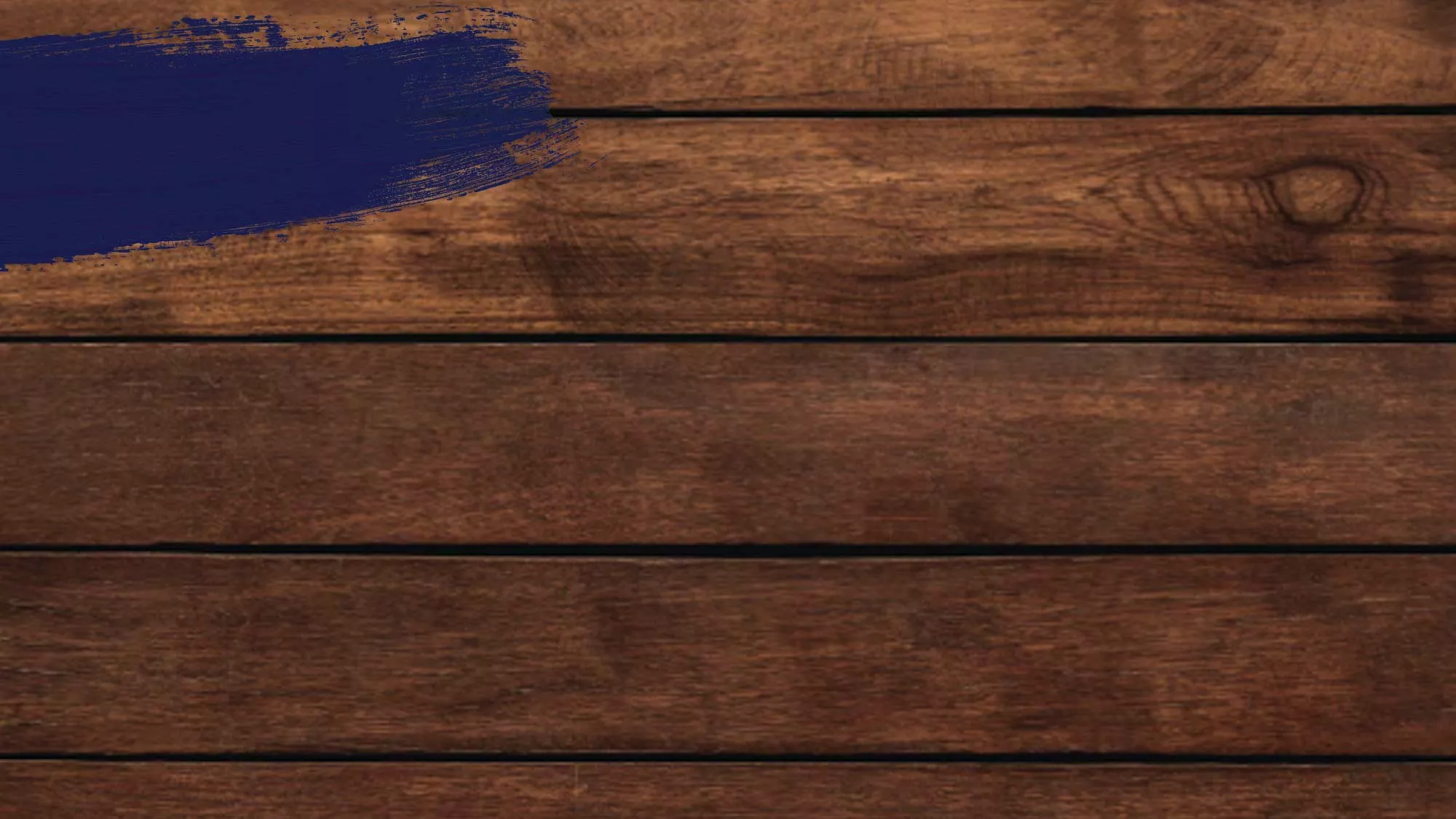Dark oak wood background with a blue paint swash.