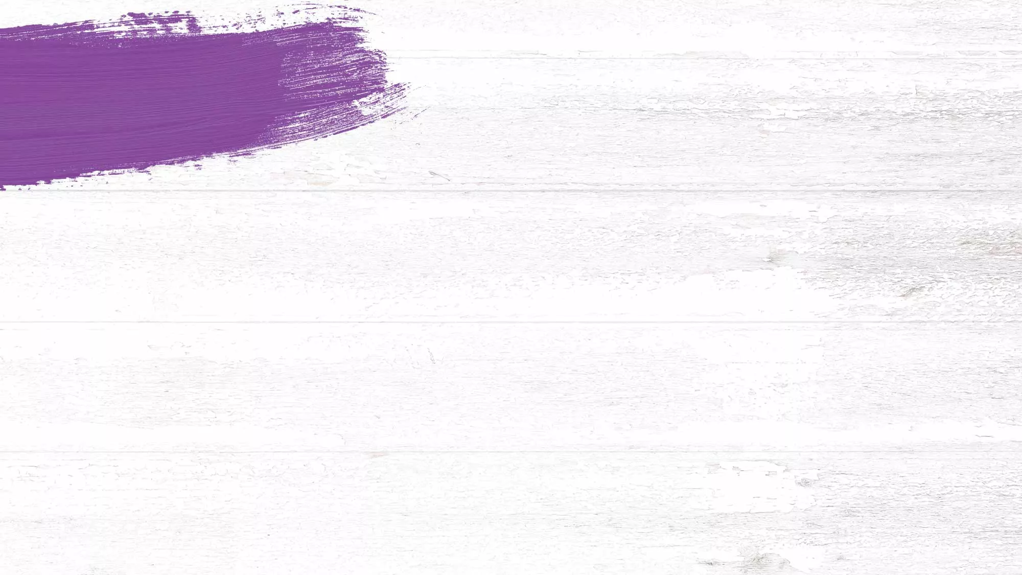 Whitewashed wood background with a royal purple paint swash.